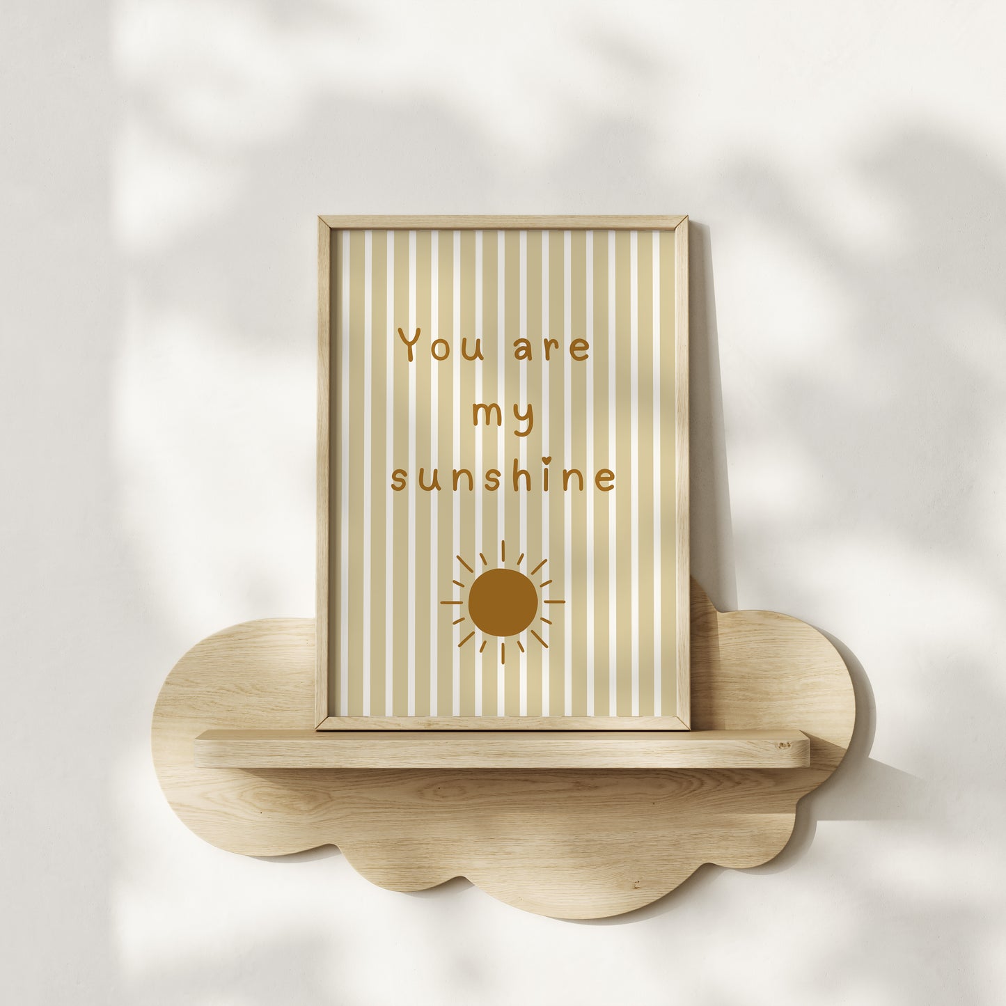 You Are My Sunshine Print
