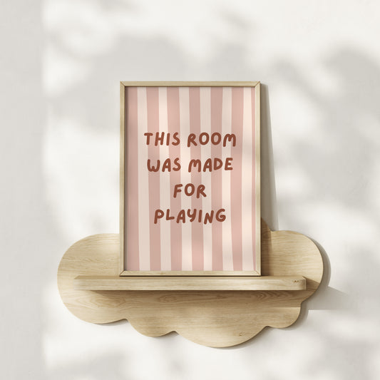 This room was made for playing - Pink Stripes